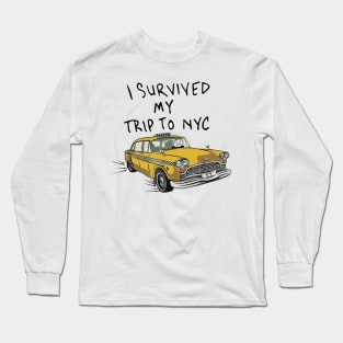 i survived my trip to nyc Long Sleeve T-Shirt